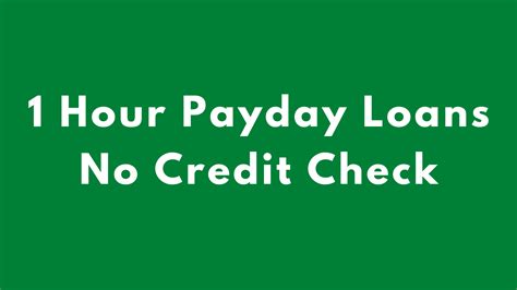 1 Hour Loans No Credit Check